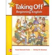 Taking Off, Beginning English, Student Book w/ Audio Highlights/Workbook Package 2nd edition