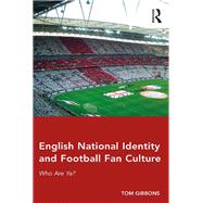 English National Identity and Football Fan Culture