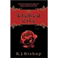 The Etched City A Novel
