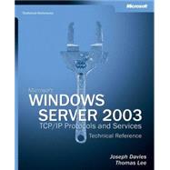 Microsoft Windows Server 2003 TCP/IP Protocols and Services Technical Reference