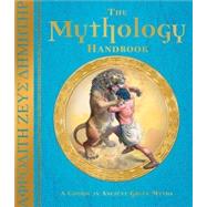 The Mythology Handbook An Introduction to the Greek Myths