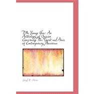 The Young Idea: An Anthology of Opinion Concerning the Spirit and Aims of Contemporary American