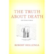 The Truth About Death And Other Stories