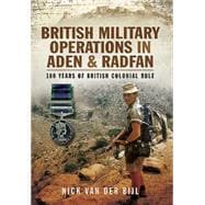 British Military Operations in Aden and Radfan