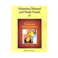 Student Solutions Manual and Study Guide for Fundamentals of Futures and Options Markets