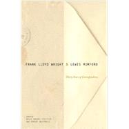 Frank Lloyd Wright & Lewis Mumford