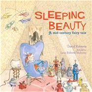 Sleeping Beauty A Mid-Century Fairy Tale