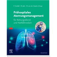 Prähospitales Atemwegsmanagement für Rettungsdienst und Notfallmedizin