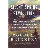 Silent Spring Revolution