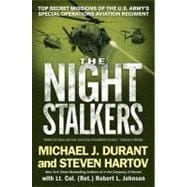 The Night Stalkers Top Secret Missions of the U.S. Army's Special Operations Aviation Regiment