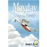 Mayday over the Arctic