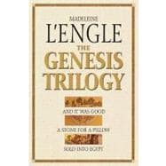 The Genesis Trilogy And It Was Good, A Stone for a Pillow, Sold into Egypt