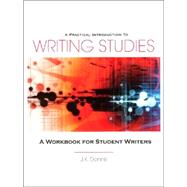 A Practical Introduction to Writing Studies: A Workbook for Student Writers