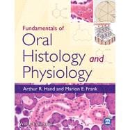 Fundamentals of Oral Histology and Physiology