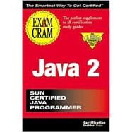 Java 2 Exam Cram : Exam 310-025,9781576102916