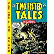 The Ec Archives Two-fisted Tales 3