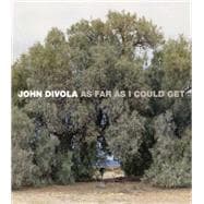 John Divola As Far as I Could Get