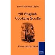 All English Cookery Books: From 1500 to 1850