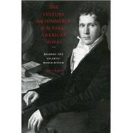 The Culture and Commerce of the Early American Novel