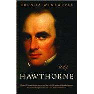 Hawthorne A Life
