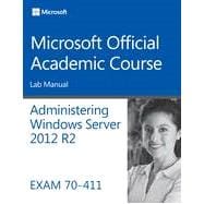 70-411 Administering Windows Server 2012 R2 Lab Manual