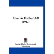 Alma at Hadley Hall