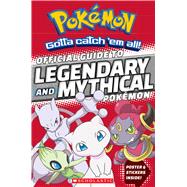 Official Guide to Legendary and Mythical Pokémon (Pokémon)