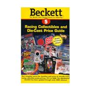 Beckett Racing Collectibles and Die-Cast Price Guide