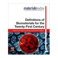 Definitions of Biomaterials for the Twenty-first Century