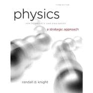 Physics for Scientists and Engineers: A Strategic Approach, Vol. 1 (Chs 1-15)