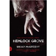 Hemlock Grove A Novel