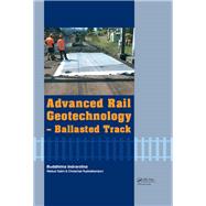 Advanced Rail Geotechnology - Ballasted Track