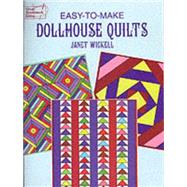 Easy-To-Make Dollhouse Quilts