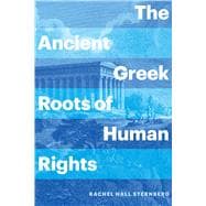 The Ancient Greek Roots of Human Rights
