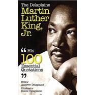 The Delaplaine Martin Luther King, Jr.