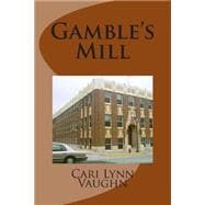 Gamble's Mill