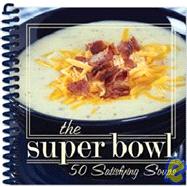The Super Bowl: 50 Satisfying Soups