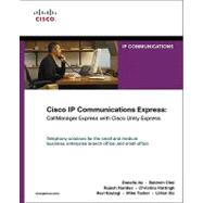 Cisco IP Communications Express CallManager Express with Cisco Unity Express (paperback)