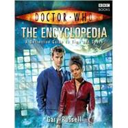 Doctor Who The Encyclopedia: A Definitive Guide to Time and Space