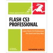 Flash CS3 Professional for Windows and Macintosh: Visual QuickStart Guide