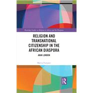 Religion and Transnational Citizenship in the African Diaspora