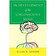 The Development of the Unconscious Mind