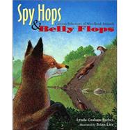 Spy Hops & Belly Flops