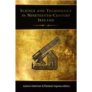 Science and Technology in Nineteenth-Century Ireland