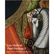 Late Medieval Panel Paintings II