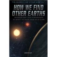 How We Find Other Earths