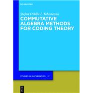 Commutative Algebra Methods for Coding Theory