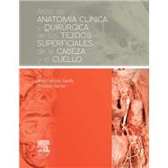 Atlas de anatomía clínica y quirúrgica de los tejidos superficiales de la cabeza y el cuello