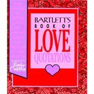Bartlett's Book of Love Quotations