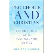 Pro-choice and Christian